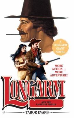 Longarm and the Valley of Skulls (Longarm Giant #27) by Tabor Evans