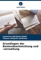 Grundlagen Der Bestandsentwicklung Und -Verwaltung Gojeh (U. A.) Taschenbuch