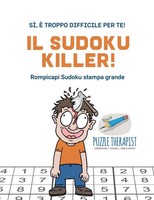 Il Sudoku Killer! Sì, è Troppo Difficile Per Te! Rompicapi Sudoku Stampa Grande