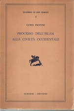 Processo dell'Islam alla civiltà occidentale - Guido Piovene (Sansoni Editore)
