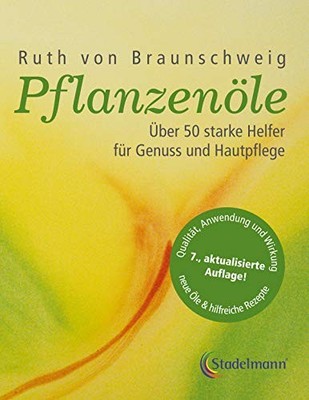 Ruth von Brauns Pflanzenöle - Qualität, Anwendung und Wi (Paperback) (UK IMPORT)