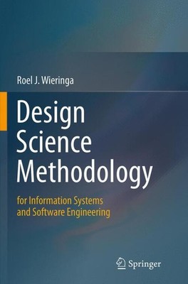 Design Science Methodology for Information Systems and Software Engineering | xv