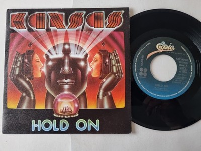 Kansas - Hold On 7'' Vinyl Spain