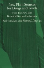 NEW PLANT SOURCES FOR DRUGS AND FOODS FROM THE NEW YORK By Von Siri Reis & Lipp
