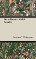 George C. Williamson | Pietro Vannucci Called Perugino | Buch | Englisch (2008)