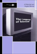 The Language of Television by Werndly, Angela (University Of Sund