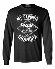 My Favorite People Call Me Grandpa Long Sleeve Gift Grandkids Fathers Day Shirts