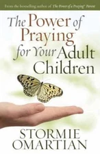 The Power of Praying for Your Adult Children - Paperback - VERY GOOD