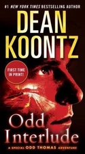 Odd Interlude: A Special Odd Thomas Adventur- 0345536592, paperback, Dean Koontz