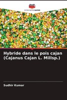 Sudhir Kumar | Hybride Dans Le Pois Cajan (Cajanus Cajan L. Millsp.) | Buch