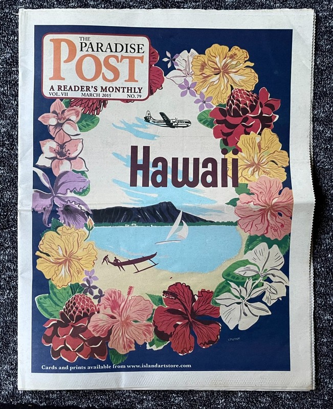HAWAII The PARADISE POST  2015 A READER'S MONTHLY VOL. VII  MARCH # 79 Newspaper