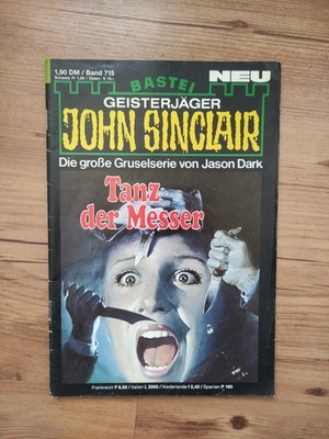 JOHN SINCLAIR ,  Band 715  '' Tanz der Messer '' Jason Dark , Gruselserie , ng