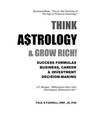 Think A$trology & Grow Rich: Success Formulas Business, Career & Investment