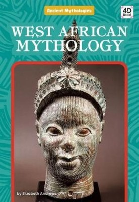 Elizabeth Andrews West African Mythology (Gebundene Ausgabe) (US IMPORT)