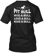 Hug-a-bull Pitbull Pit Bull Mom Love-a-bull T-Shirt Made in USA Size S to 5XL