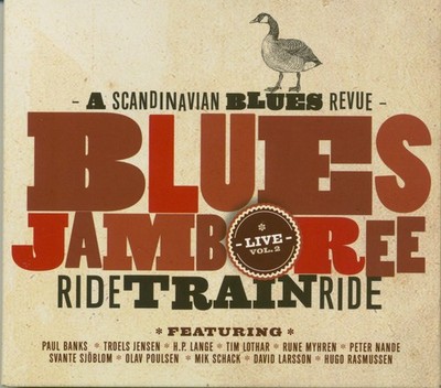 Blues Jamboree - Ride Train Ride - Vol.2 - Blues From Scandinavia