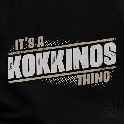 IT'S A KOKKINOS THING T-SHIRT name surname funny family gift idea