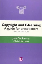 Copyright and E-learning: A guide for practitioners