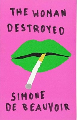 The Woman Destroyed (Pantheon Modern Writers) - de Beauvoir, Simone