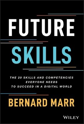 Future Skills by Bernard Marr - 9781119870401