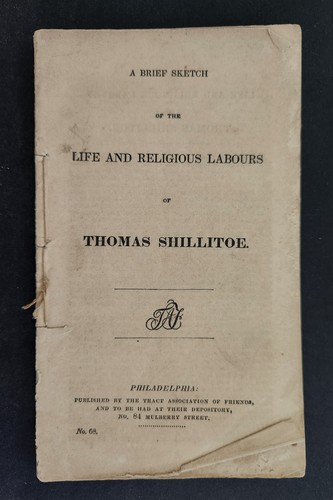 1800s antique THOMAS SHILLITOE quaker temperance missionary religious history