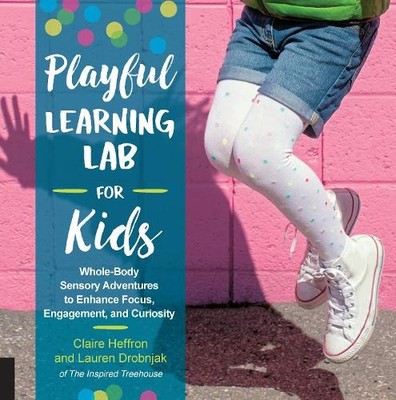 Playful Learning Lab for Kids: Whole... by Drobnjak, Lauren Paperback / softback