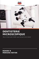 DENTISTERIE MICROSCOPIQUE Rohini B