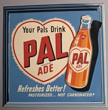 Embossed Pal Ade Painted Metal Made In USA Sign 18"X18"