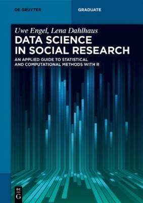 Uwe Engel Lena Dahlhaus Data Science in Social Research (Hardback)