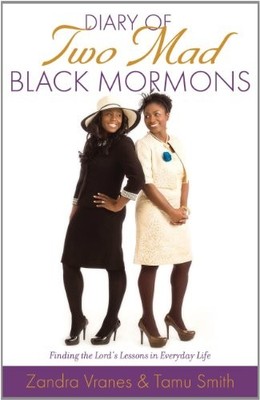Diary of Two Mad Black Mormons: Finding the Lord's Lessons HC Smith and Vranes