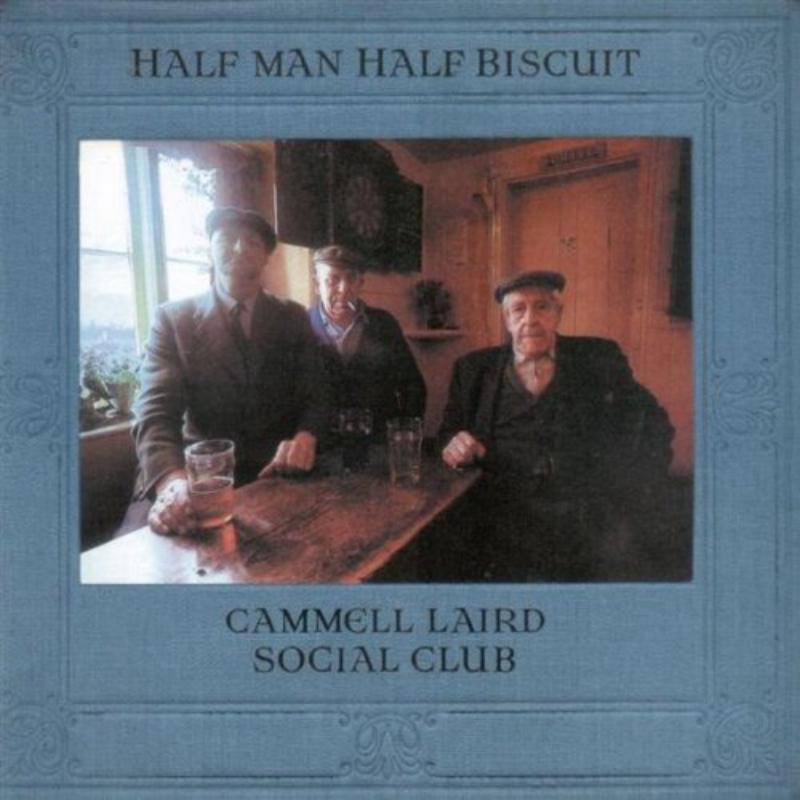 Half Man Half Biscuit Cammell Laird Social Club CD NEW