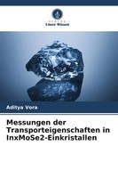 Aditya Vora | Messungen Der Transporteigenschaften In Inxmose2-Einkristallen