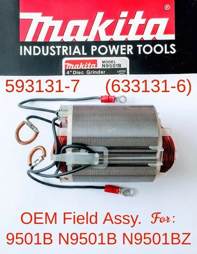 MAKITA 593131 7 633131 6 Field Assy. RARE TO FIND for 9501B N9501B N9501BZ