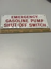 Emergency Gasoline Pump Shut Off Switch Sign Old Vintage Metal Tin Gas Pump Sign