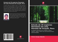 VíCtor Araujo Abanto | Estudo De 20 EspéCies Florestais Em Uma Floresta De...