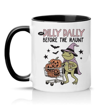 Just Dilly Dally Before The Unisex 11 Unzen Keramiktasse Halloween Frosch Geschenk