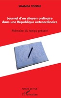 Shanda Tonme | Journal D'un Citoyen Ordinaire Dans Une RéPublique Extraordinaire