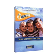 Crianca - Uma Abordagem Espirita - accessory Waldehir Bezerra de Almeida