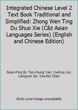 Integrated Chinese Level 2 Text Book Traditional and Simplified: Zhong Wen...