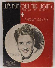 Let's Put Out the Lights - Herman Hupfeld - Sheet Music  1932