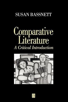 Comparative Literature: A Critical In... by Bassnett, Susan Paperback / softback