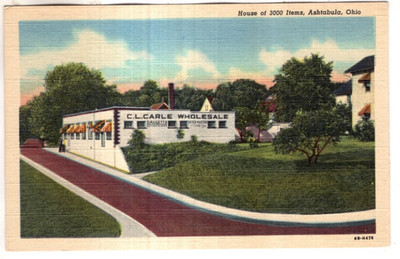 LINEN Postcard    C. L. CARLE WHOLESALE, HOUE OF 3000 ITEMS  -  ASHTABULA, OHIO