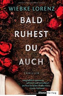 Bald ruhest du auch: Thriller von Lorenz, Wiebke | Buch | Zustand gut