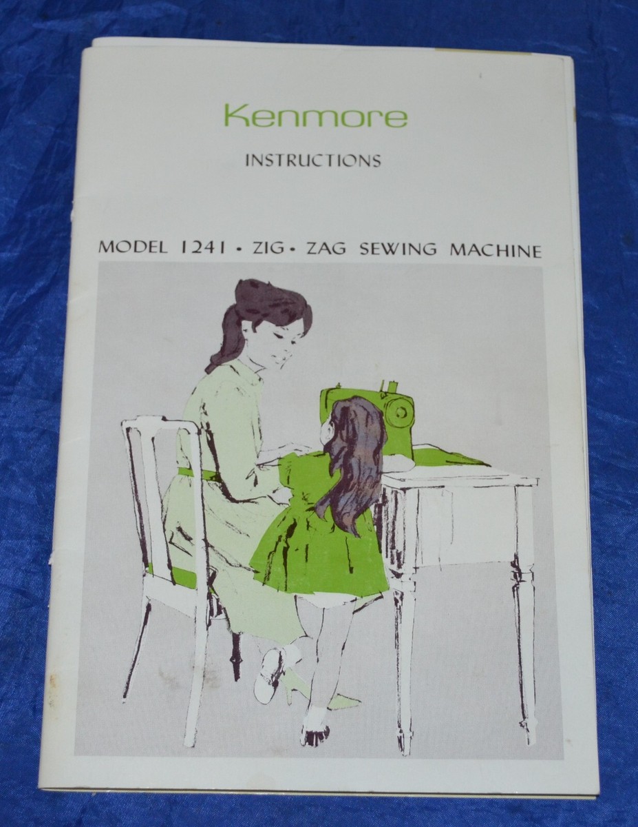 KENKMORE 1241 ZIGZAG SEWING MACHINE MANUAL NEW COPY OF ORIGINAL | eBay
