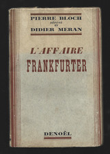 L' Affaire Frankfurter de Pierre Bloch & Didier Meran    1937 Denoël   Bon Etat