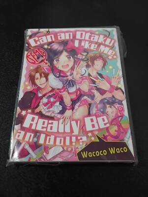 Can an Otaku Like Me Really Be an Idol!? - Wacoco Waco