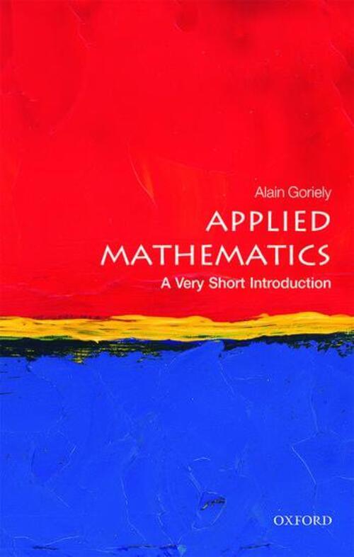 Thumbnail - Applied Mathematics: A Very Short Introduction | Alain Goriely |
