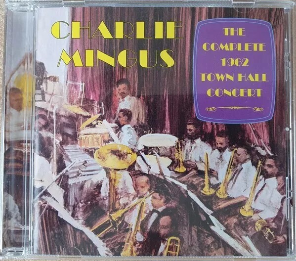 Charlie Mingus - The Complete 1962 Town Hall Concert - CD NEW & SEALED