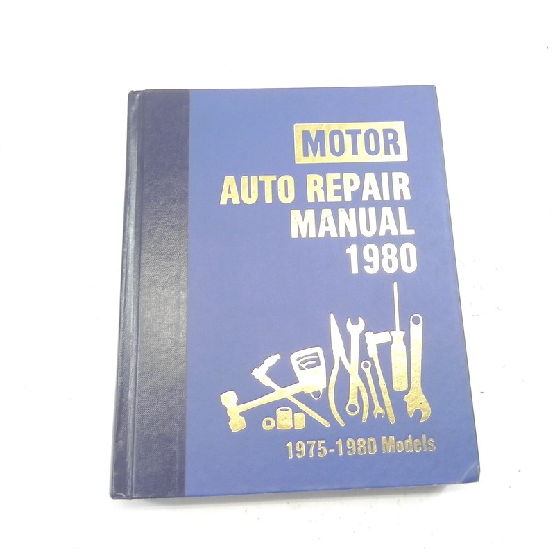 1980 MOTORS AUTOMOTIVE REPAIR MANUAL SERVICE GUIDE 75-80 MODELS BOOK HARDCOVER