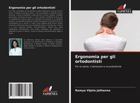 Ramya Vijeta Jathanna | Ergonomia Per Gli Ortodontisti | Taschenbuch (2021)